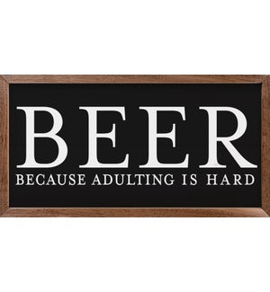 Beer Because Adulting Is Hard Black